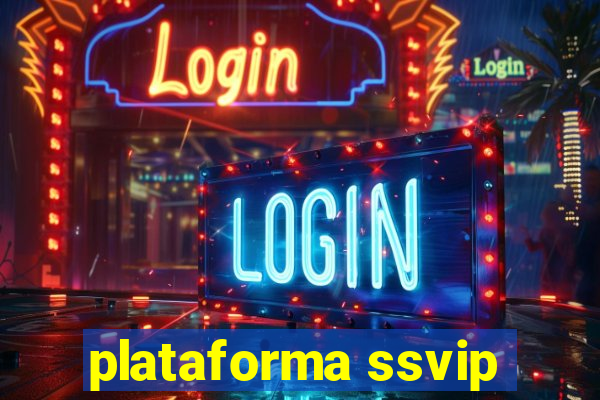 plataforma ssvip